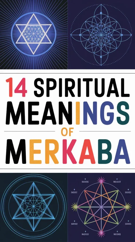 14 Spiritual Meanings of Merkaba: Exploring Ancient Secrets