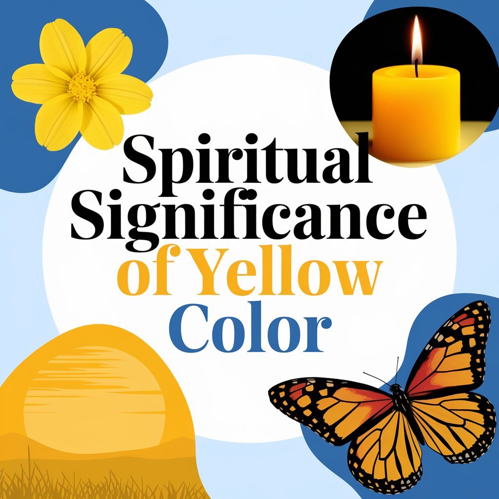 15 Spiritual Significance of Yellow Color: Shining Light on the Secrets