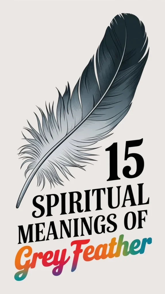 15 Spiritual Meanings of Grey Feather: Secrets Revealed