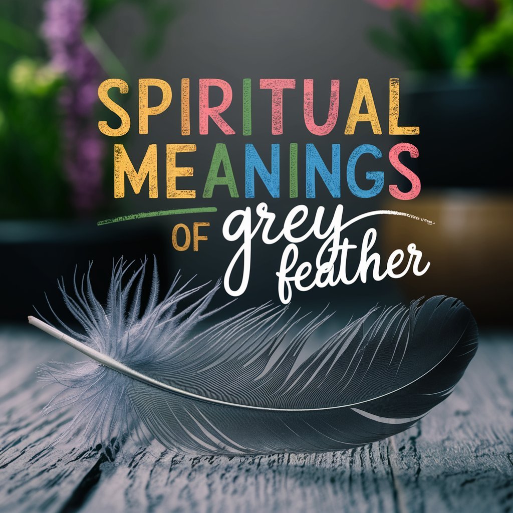 15 Spiritual Meanings of Grey Feather: Secrets Revealed