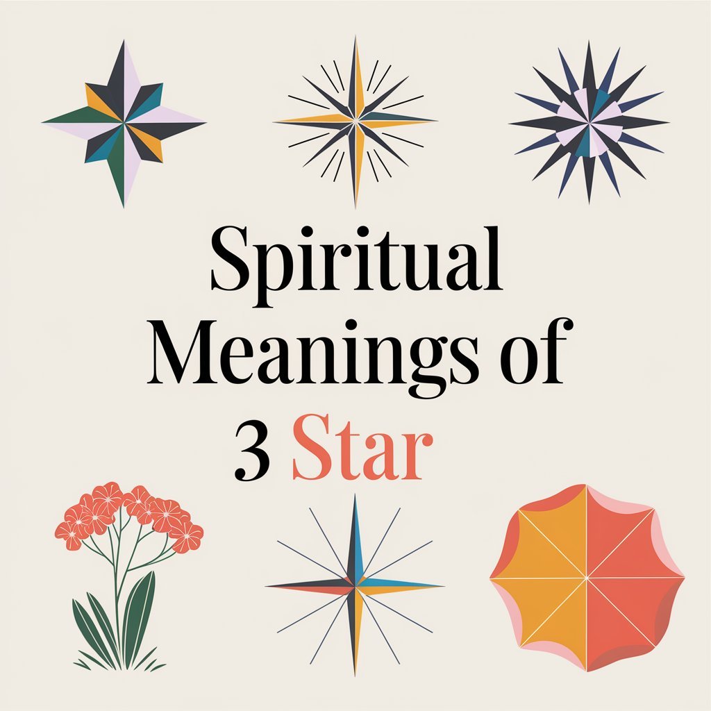 15 Spiritual Meanings of 3 Star: The Ultimate Guide