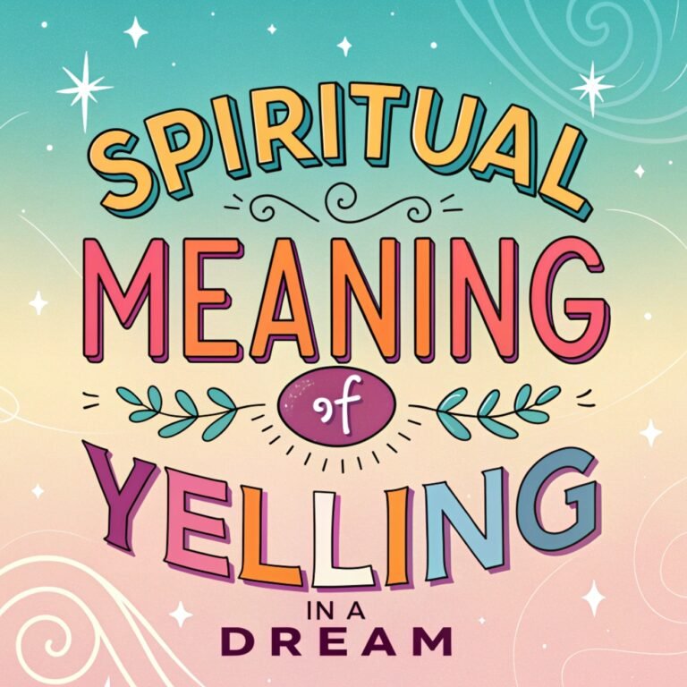 15 Spiritual Meaning of Yelling in a Dream: 15 Spiritual Secret of Inner Turmoil