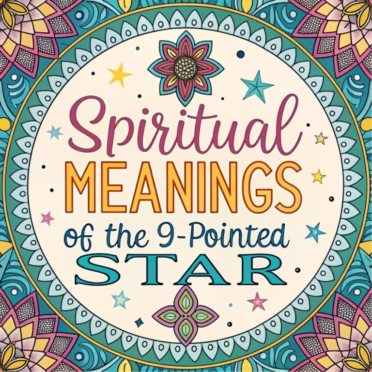 13 Spiritual Meanings of the 9-Pointed Star: Delving Into the Cosmic Secrets