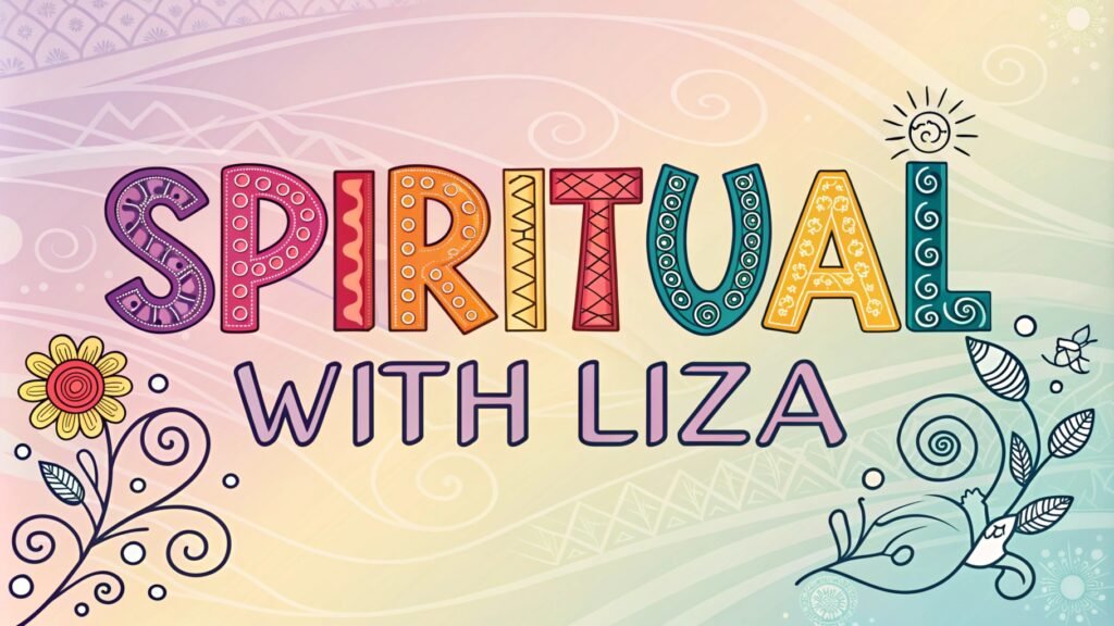 Welcome to Spiritual with Liza - Connect with Your Inner Self