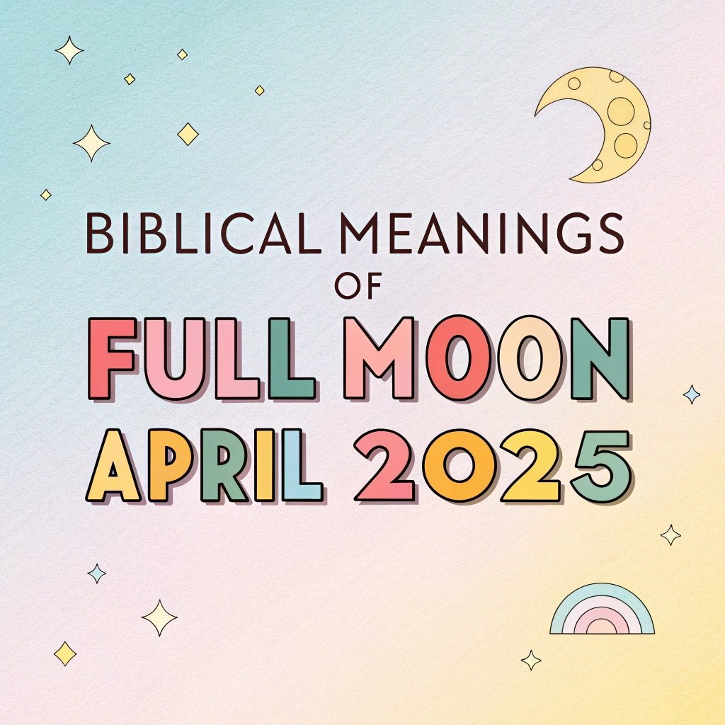 Biblical Meanings of the Full Moon in April 2025 2 Biblical Meanings of the Full Moon in April 2025 Full Moon
